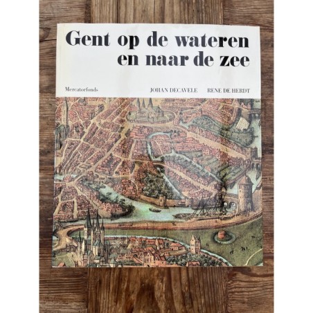 Gent op de wateren en naar de zee