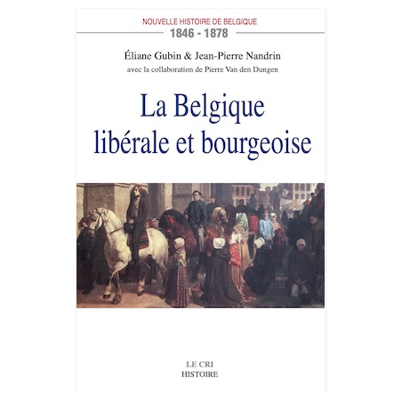 La Belgique libérale et bourgeoise