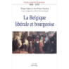 La Belgique libérale et bourgeoise