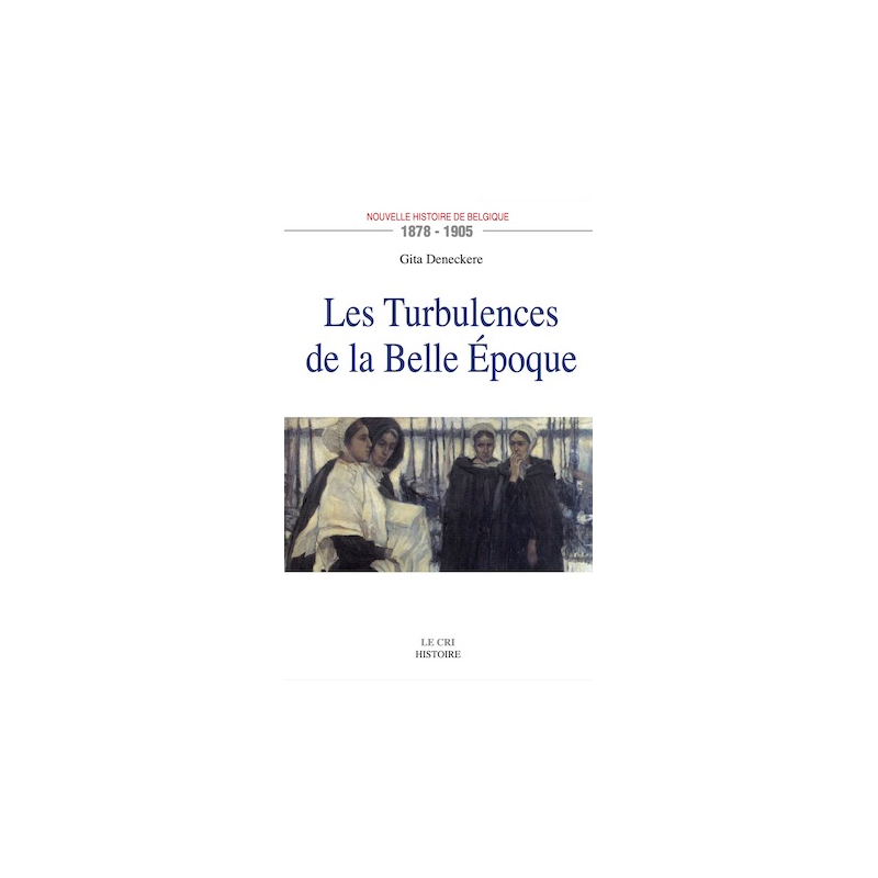 Les Turbulences de la Belle Époque Les Turbulences de la Belle Époque