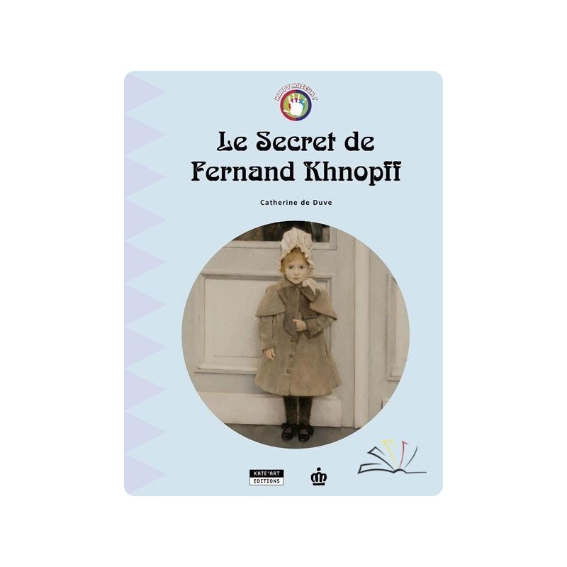Le secret de Fernand Khnopff Le secret de Fernand Khnopff