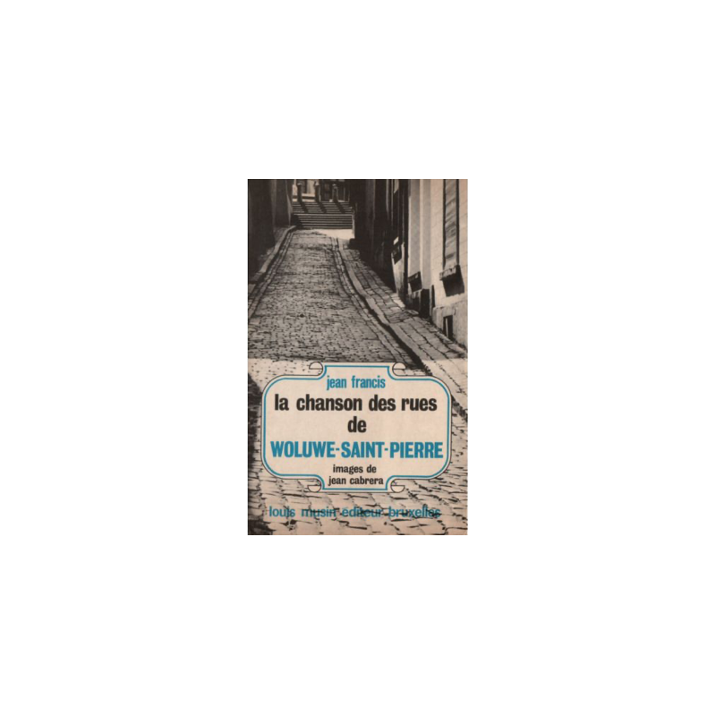 La chanson des rues de Woluwe-Saint-Pierre La chanson des rues de Woluwe-Saint-Pierre