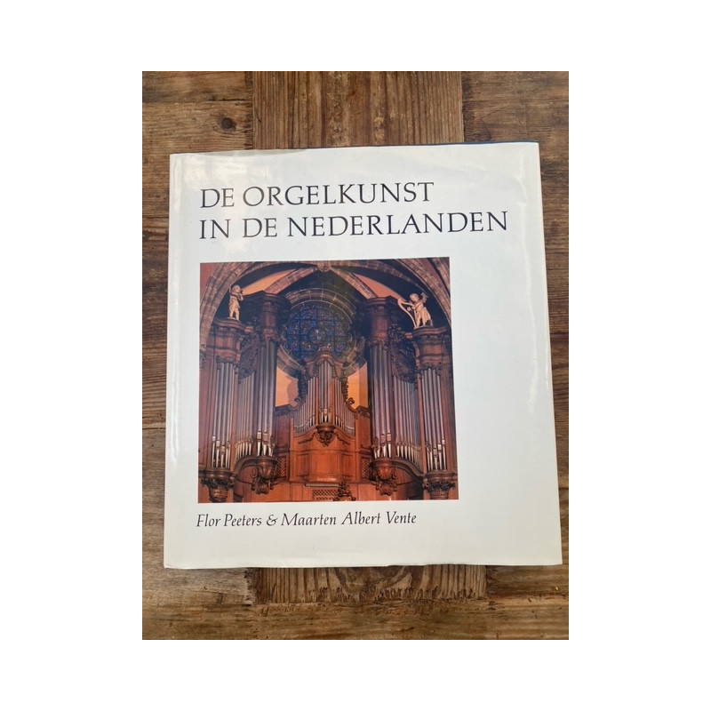 De Orgelkunst in de Nederlanden