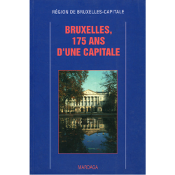 Bruxelles, 175 ans d'une capitale