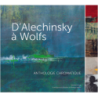 D'Alechinsky à Wolfs, Anthologie chromatique