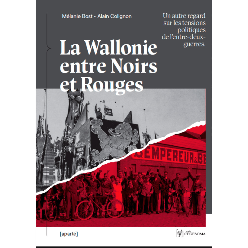 LA WALLONIE ENTRE NOIRS ET ROUGES LA WALLONIE ENTRE NOIRS ET ROUGES