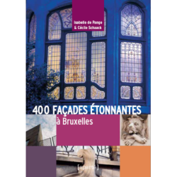 400 FAÇADES ÉTONNANTES à Bruxelles