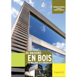 30 MAISONS EN BOIS en Wallonie et à Bruxelles