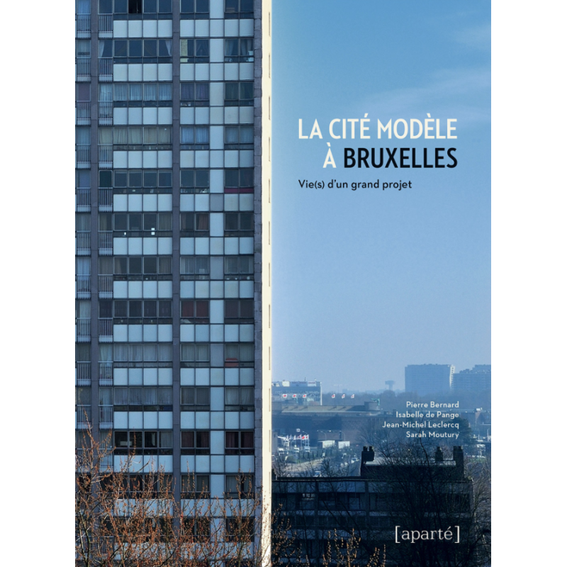 LA CITÉ MODÈLE A BRUXELLES LA CITÉ MODÈLE A BRUXELLES