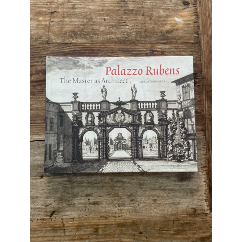 Palazzo Rubens - The Master as Architect