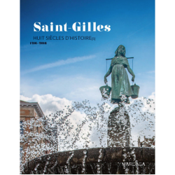 Saint-Gilles, 8 siècles d'histoire(s) 1216-2016