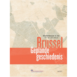 Brussel Geplande geschiedenis, Stedenbouw in de 19e en 20e eeuw