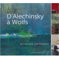 D'Alechinsky à Wolfs,...