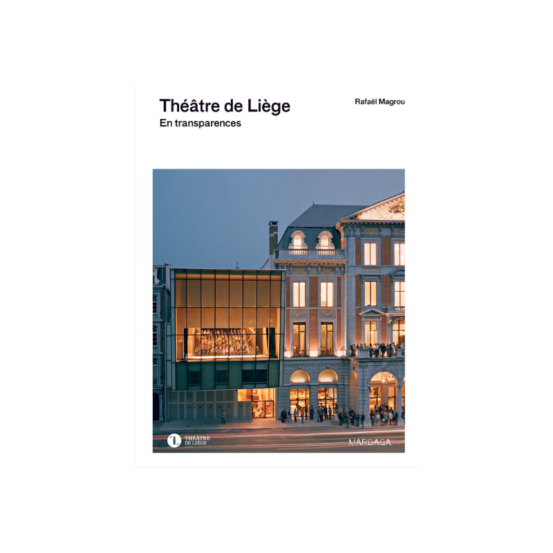 Théâtre de Liège, En transparences