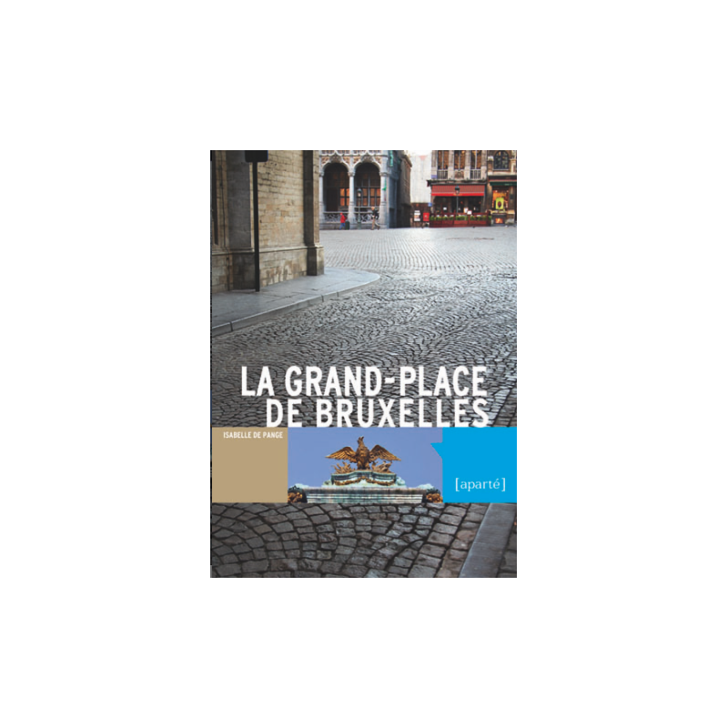 LA GRAND-PLACE DE BRUXELLES