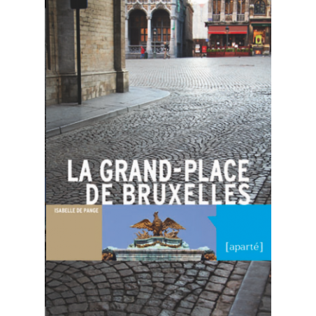 LA GRAND-PLACE DE BRUXELLES