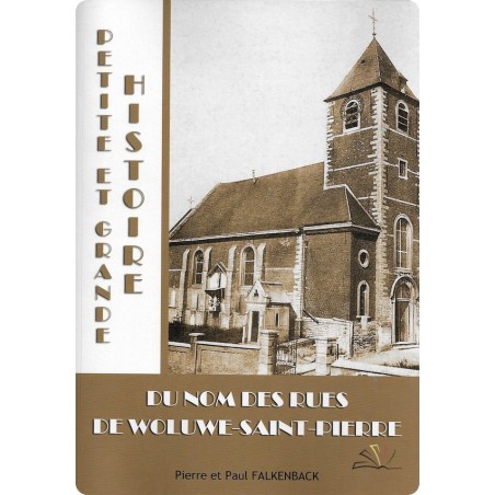 Petite et grande histoire du nom des rues de Woluwe-Saint-Pierre