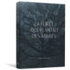 La forêt qui plantait des arbres