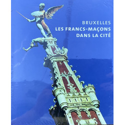 Bruxelles Les Francs-Maçons...