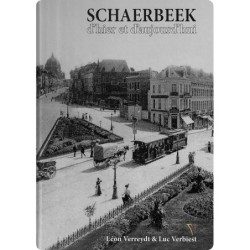 Schaerbeek d'hier et d'aujourd'hui