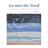 La mer du Nord : Inspiratrice des peintres belges