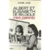 Albert et Elisabeth de Belgique, mes parents  - Marie José de Belgique