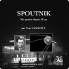 Spoutnik, Ma Passion depuis 50 ans