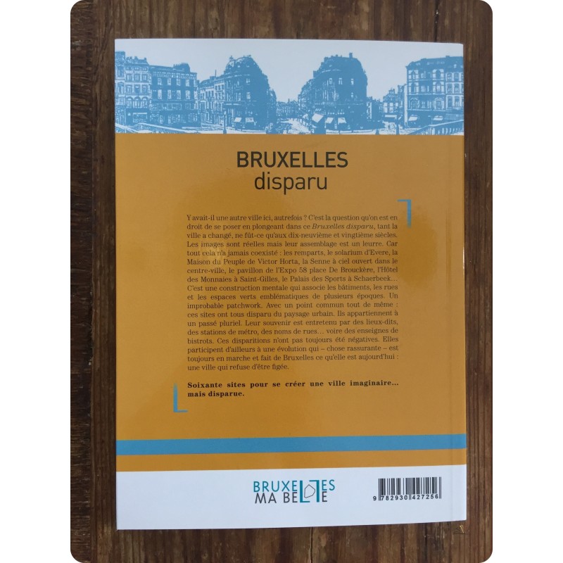 Bruxelles disparu I Bruxelles disparu I