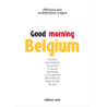 Good morning Belgium