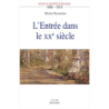 L'Entrée dans le XXe siècle