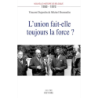 L'union fait-elle toujours la force ?