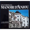 Les Saisons du Manoir d'Anjou