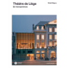 Théâtre de Liège, En transparences