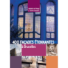 400 FAÇADES ÉTONNANTES à Bruxelles
