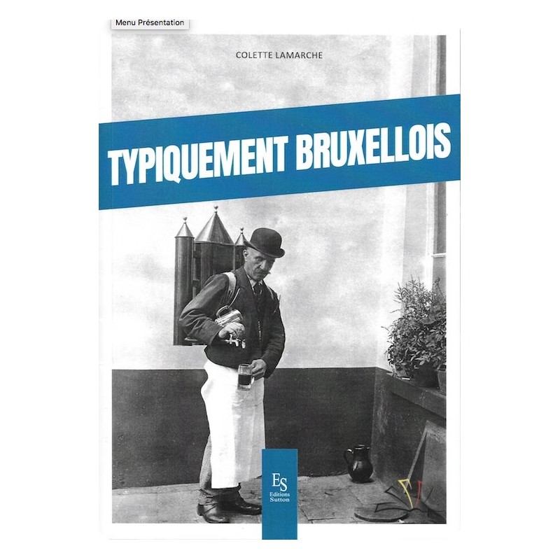 Typiquement Bruxellois Typiquement Bruxellois