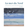 La mer du Nord : Inspiratrice des peintres belges