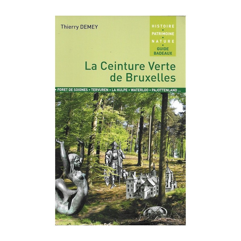 La Ceinture Verte de Bruxelles La Ceinture Verte de Bruxelles