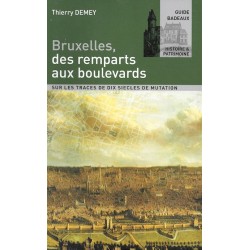 Bruxelles, des Remparts aux Boulevards