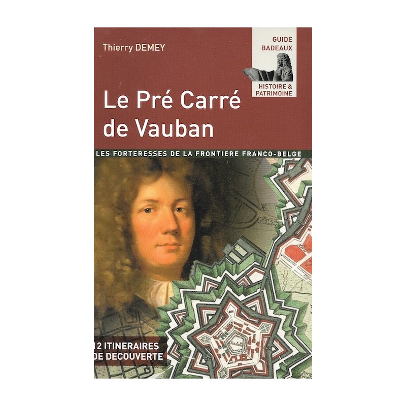le Pré Carré de Vauban le Pré Carré de Vauban