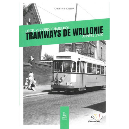 Tramway de Wallonie (Lièges, Verviers, Charleroi) - Années 1960