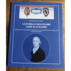 La Famille Degueldre Jadis de Gueldre