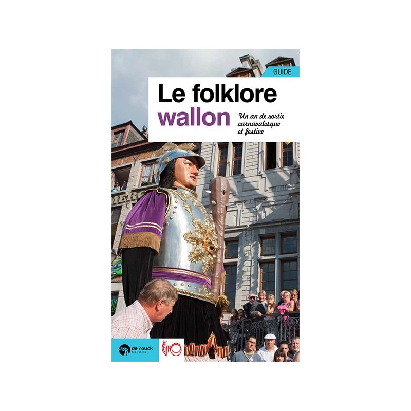 Le Folklore Wallon Le Folklore Wallon