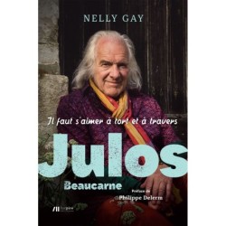 Julos Beaucarne - Il faut s'aimer à tort et à travers