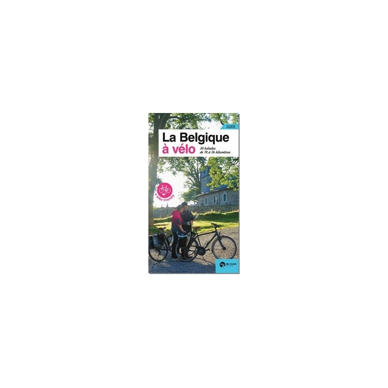 La Belgique à vélo La Belgique à vélo