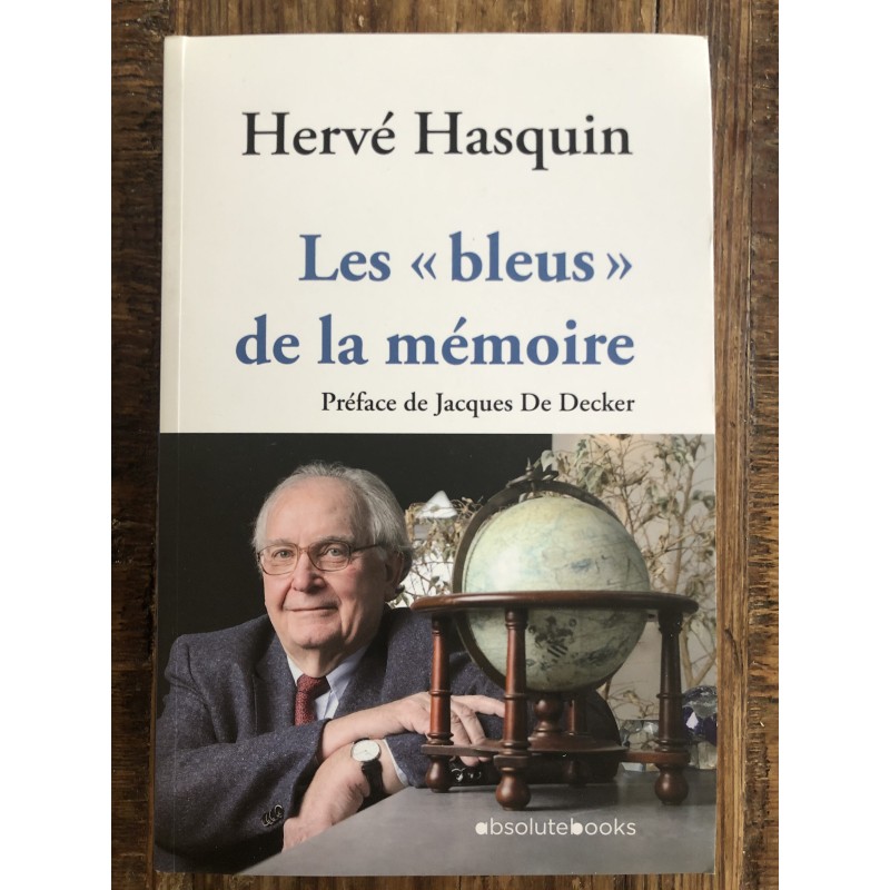 Hervé Hasquin - Les "bleus" de la mémoire