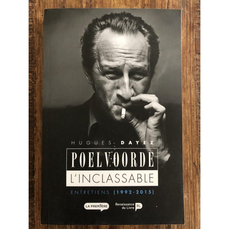 Poelvoorde, l'inclassable Poelvoorde, l'inclassable
