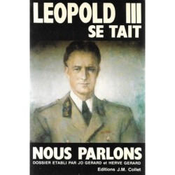 LEOPOLD III se tait - Nous parlons