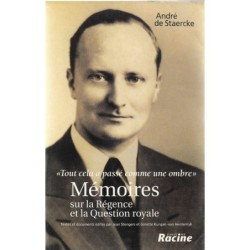 Mémoires sur la Régence et la Question royale par André de Staercke