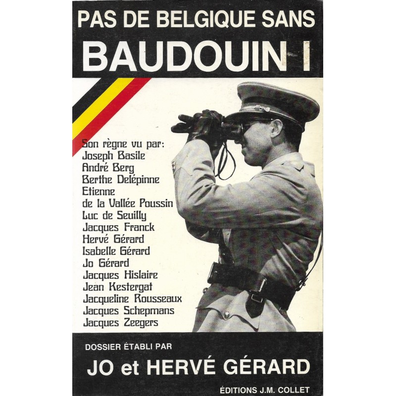 PAS DE BELGIQUE SANS BAUDOUIN I par JO et HERVÉ GÉRARD
