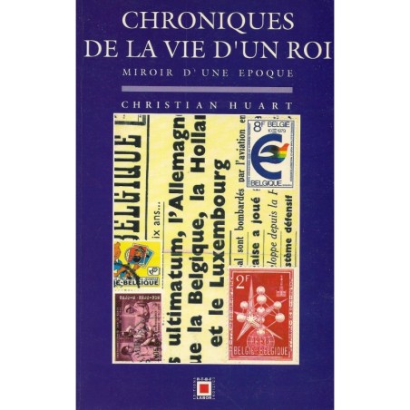 CHRONIQUE DE LA VIE D'UN ROI MIROIR D'UNE ÉPOQUE
